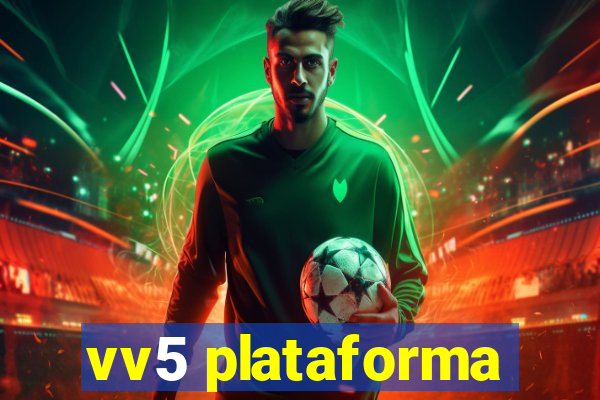 vv5 plataforma